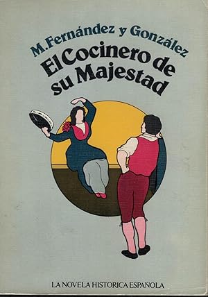 Imagen del vendedor de EL COCINERO DE SU MAJESTAD. Memorias del tiempo de Felipe III. a la venta por Librera Torren de Rueda
