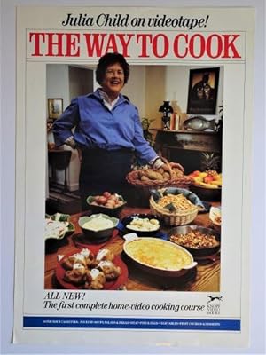 Imagen del vendedor de The Way To Cook ; Julia Child On Videotape : Promotional Poster a la venta por Dale Steffey Books, ABAA, ILAB