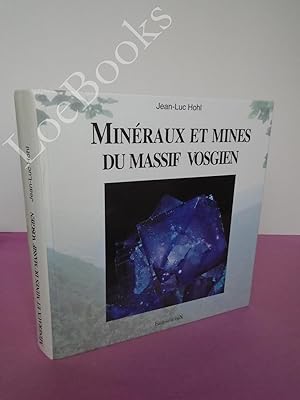 Seller image for MINERAUX ET MINES DU MASSIF VOSGIEN for sale by LOE BOOKS