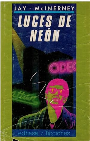 Image du vendeur pour Luces de Neon (Bright Lights, Big City, Spanish Edition) mis en vente par Librera Dilogo