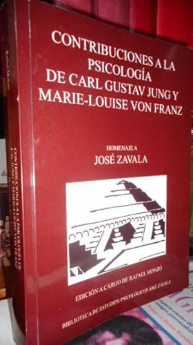 CONTRIBUCIONES A LA PSICOLOGÍA DE CARL GUSTAV JUNG Y MARIE-LOUISE VON FRANZ Homenaje a José Zavala