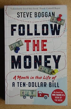 Follow the Money: A Month in the Life of a Ten-Dollar Bill.