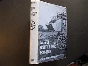 TALES OF FRONTIER TEXAS 1830-1860