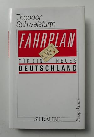 Seller image for Fahrplan fr ein neues Deutschland. for sale by Der Buchfreund