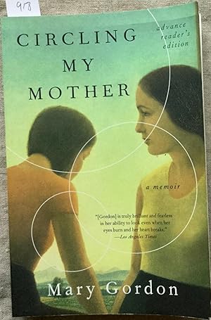 Seller image for Circling My Mother: A Memoir - Signed paperback ARC for sale by Bittersweet Books