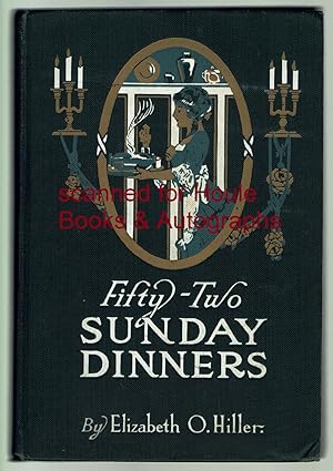 Seller image for Fifty-Two Sunday Dinners: A Book of Recipes for sale by Houle Rare Books/Autographs/ABAA/PADA