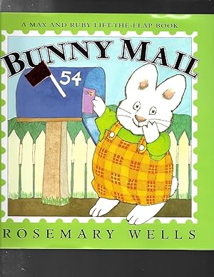 BUNNY MAIL: A MAX & RUBY Lift-the-Flap Book