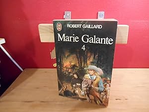MARIE GALANTE TOME 4