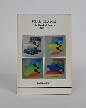 Dear Gladys: The Survival Papers, Book 2