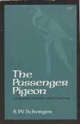 THE PASSENGER PIGEON, its natural history and extinction.