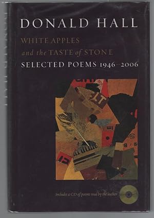 White Apples and the Taste of Stone: Selected Poems 1946-2006