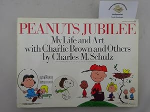 Imagen del vendedor de Peanuts Jubilee. My Life and Art with Charlie Brown and Others. a la venta por Chiemgauer Internet Antiquariat GbR