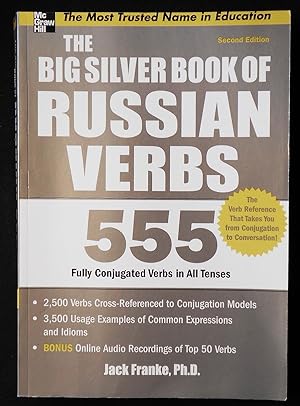 Imagen del vendedor de The Big Silver Book of Russian Verbs: 555 Fully Conjugated Verbs in All Tenses a la venta por Classic Books and Ephemera, IOBA