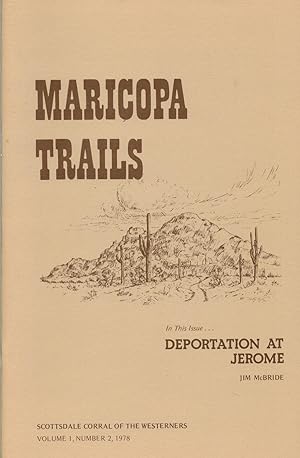 Deportation At Jerome. The Reaction to Militant Unionism in a Western Mining Camp.