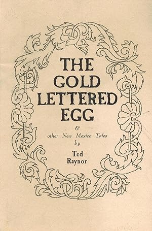Imagen del vendedor de The Gold Lettered Egg & other New Mexico Tales a la venta por Sabino Books