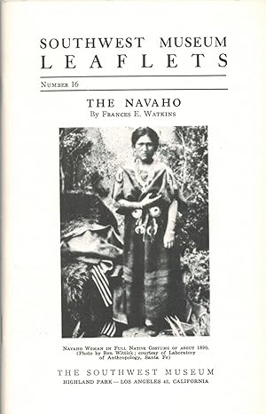 The Navaho : Southwest Museum Leaflets, Number 16