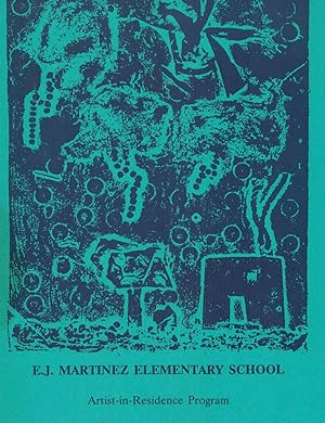 Seller image for E.J. Martinez Elementary School: Artist in residence Program 1989-1990 for sale by Sabino Books