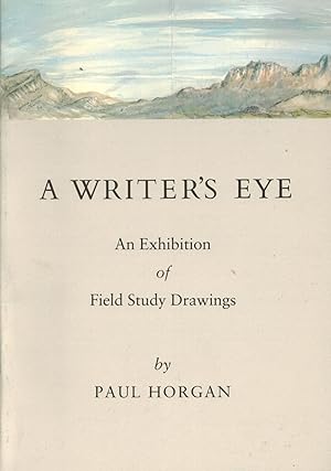 A Writer's Eye. An Exhibition of Field Study Drawings