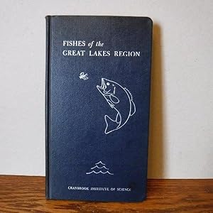 Seller image for Fishes of the Great Lakes Region for sale by Old Scrolls Book Shop