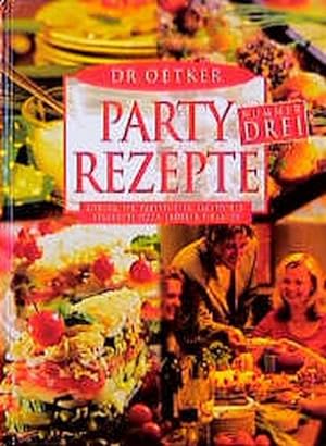 Dr. Oetker Partyrezepte, Teil 3: Gyrossuppe, Partyfutter, Salattorte, Spagetti-Pizza, Erdbeer-Tir...