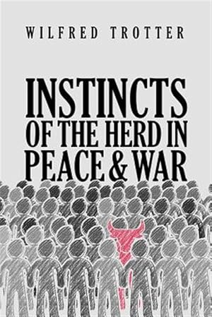 Immagine del venditore per Instincts of the Herd in Peace and War venduto da GreatBookPrices