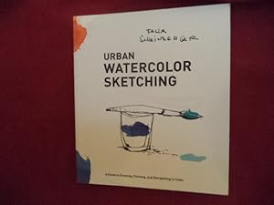 Image du vendeur pour Urban Watercolor Sketching. A Guide to Drawing, Painting, and Storytelling in Color. mis en vente par BookMine