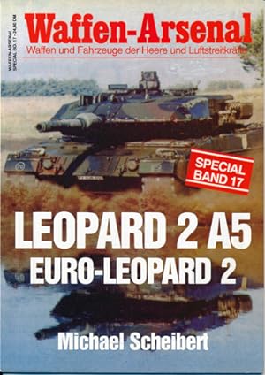 Immagine del venditore per Waffen-Arsenal `Special`. hier: Heft 17: Leopard 2 A5, Euro Leopard 2. venduto da Versandantiquariat  Rainer Wlfel