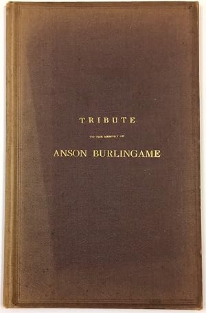 Tribute of the Chamber of Commerce of the state of New-York to the memory of Anson Burlingame, la...