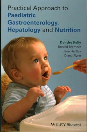 Immagine del venditore per Practical Approach to Pediatric Gastroenterology, Hepatology and Nutrition venduto da GreatBookPrices