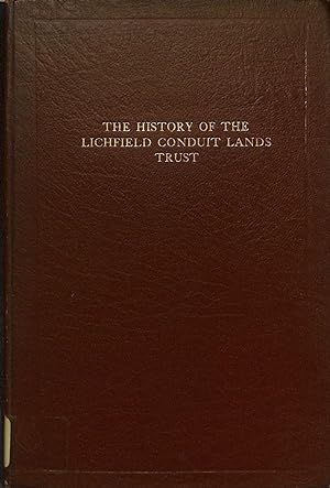 Immagine del venditore per The History of the Lichfield Conduit Lands Trust venduto da WeBuyBooks