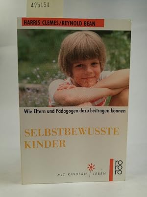 Seller image for Selbstbewute Kinder: Wie Eltern und Pdagogen dazu beitragen knnen Wie Eltern und Pdagogen dazu beitragen knnen for sale by ANTIQUARIAT Franke BRUDDENBOOKS
