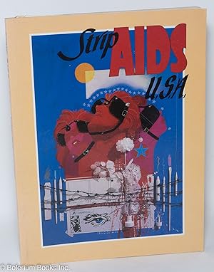 Bild des Verkufers fr Strip AIDS USA; a collection of cartoon art to benefit people with AIDS zum Verkauf von Bolerium Books Inc.