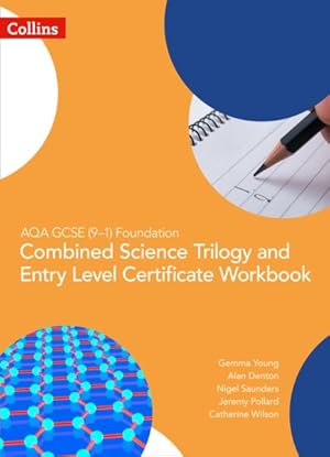 Seller image for Aqa Gcse 9-1 Foundation: Combined Science Trilogy and Entry Level Certificate Workbook for sale by GreatBookPrices