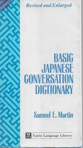 Seller image for Basic Japanese Conversation Dictionary [English - Japanese] [Japanese - English] for sale by Leura Books