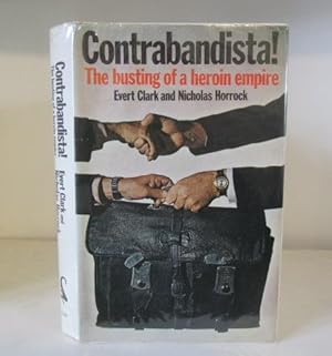 Seller image for Contrabandista! The busting of a heroin empire for sale by BRIMSTONES