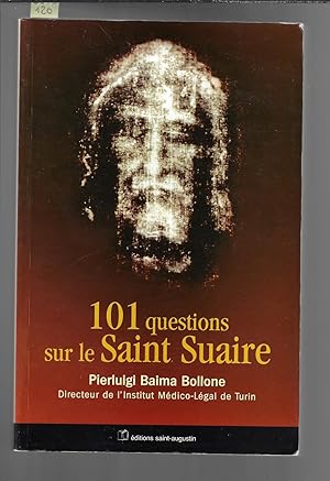 101 questions sur le Saint Suaire