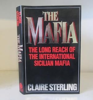 Seller image for Mafia: How the Sicilian Mafia Controls the International Underworld for sale by BRIMSTONES