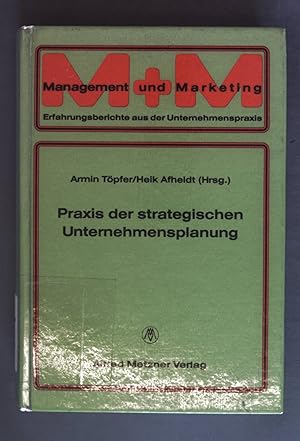 Image du vendeur pour Praxis der strategischen Unternehmensplanung. Management und Marketing ; Bd. 5 mis en vente par books4less (Versandantiquariat Petra Gros GmbH & Co. KG)