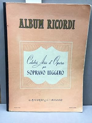 Raccolte di - Celebri arie D'Opera; per Canto e Pianoforte.