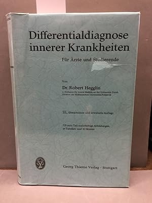 Differentialdiagnose innerer Krankheiten. Für Ärzte udn Studierende.