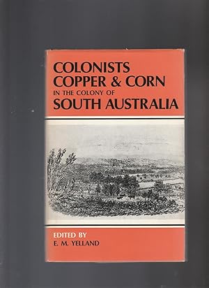 COLONISTS COPPER & CORN in the colony of SOUTH AUSTRALIA.