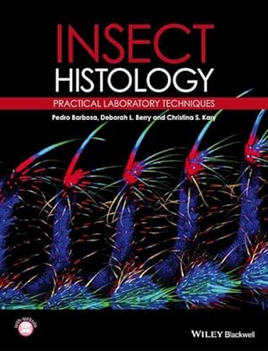 Image du vendeur pour Insect Histology : Practical Laboratory Techniques mis en vente par GreatBookPrices
