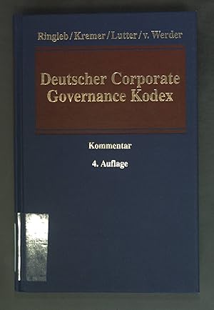 Bild des Verkufers fr Kommentar zum Deutschen Corporate Governance Kodex : Kodex-Kommentar. zum Verkauf von books4less (Versandantiquariat Petra Gros GmbH & Co. KG)