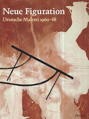 Image du vendeur pour Neue Figuration. Deutsche Malerei 1960-88 mis en vente par Miliardi di Parole