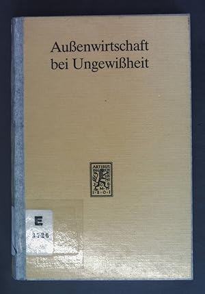 Seller image for Aussenwirtschaft bei Ungewissheit. for sale by books4less (Versandantiquariat Petra Gros GmbH & Co. KG)
