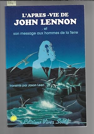 L'après-vie de John Lennon et son message aux hommes de la terre