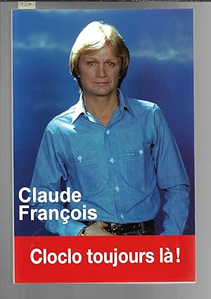 Claude François : Cloclo toujours là !