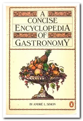 Seller image for A Concise Encyclopedia of Gastronomy for sale by Darkwood Online T/A BooksinBulgaria