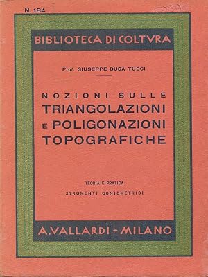 Seller image for Nozioni sulle triangolazioni e poligonazioni topografiche for sale by Librodifaccia