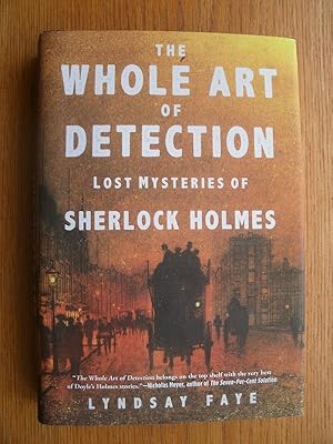 The Whole Art of Detection: Lost Mysteries of Sherlock Holmes